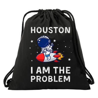 Houston I Am The Problem Funny Astronaut Rocket Space Drawstring Bag