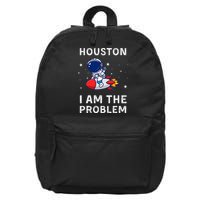 Houston I Am The Problem Funny Astronaut Rocket Space 16 in Basic Backpack