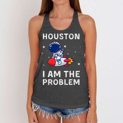 Houston I Am The Problem Funny Astronaut Rocket Space Women's Knotted Racerback Tank