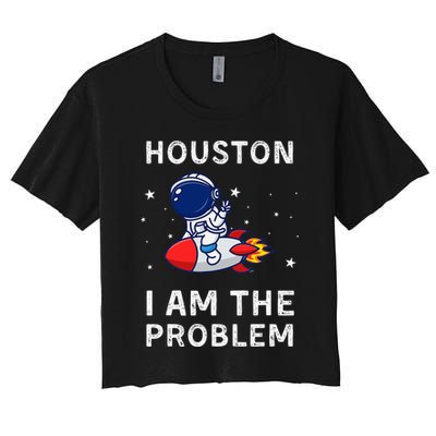 Houston I Am The Problem Funny Astronaut Rocket Space Crop Top