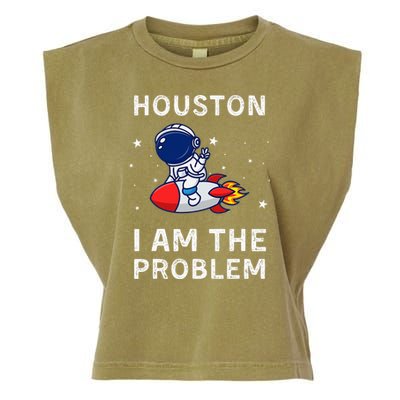 Houston I Am The Problem Funny Astronaut Rocket Space Garment-Dyed Women's Muscle Tee