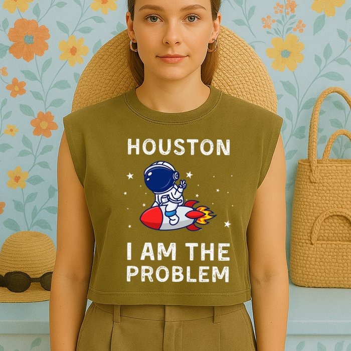 Houston I Am The Problem Funny Astronaut Rocket Space Garment-Dyed Women's Muscle Tee