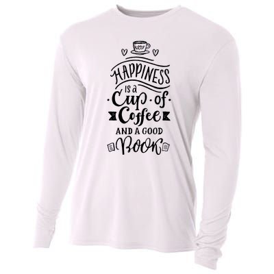 Happiness Is A Cup Of Coffee And A Good Book T Cooling Performance Long Sleeve Crew