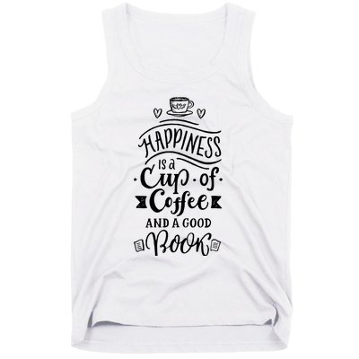 Happiness Is A Cup Of Coffee And A Good Book T Tank Top