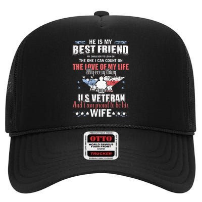 He Is A US Veteran And Im Proud To Be His Wife High Crown Mesh Back Trucker Hat