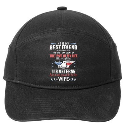 He Is A US Veteran And Im Proud To Be His Wife 7-Panel Snapback Hat