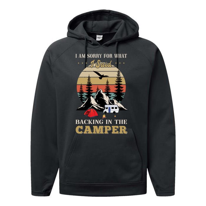 Humor I Am Sorry For What I Said Backing In The Camper Retro Performance Fleece Hoodie