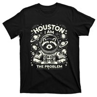 Houston I Am The Problem Funny Space Lovers Astronaut T-Shirt