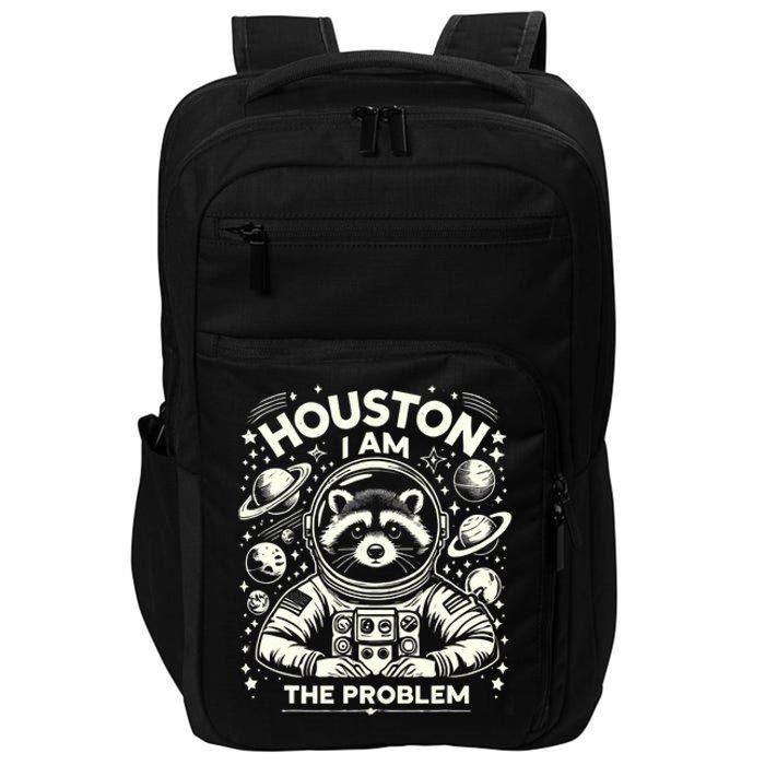 Houston I Am The Problem Funny Space Lovers Astronaut Impact Tech Backpack