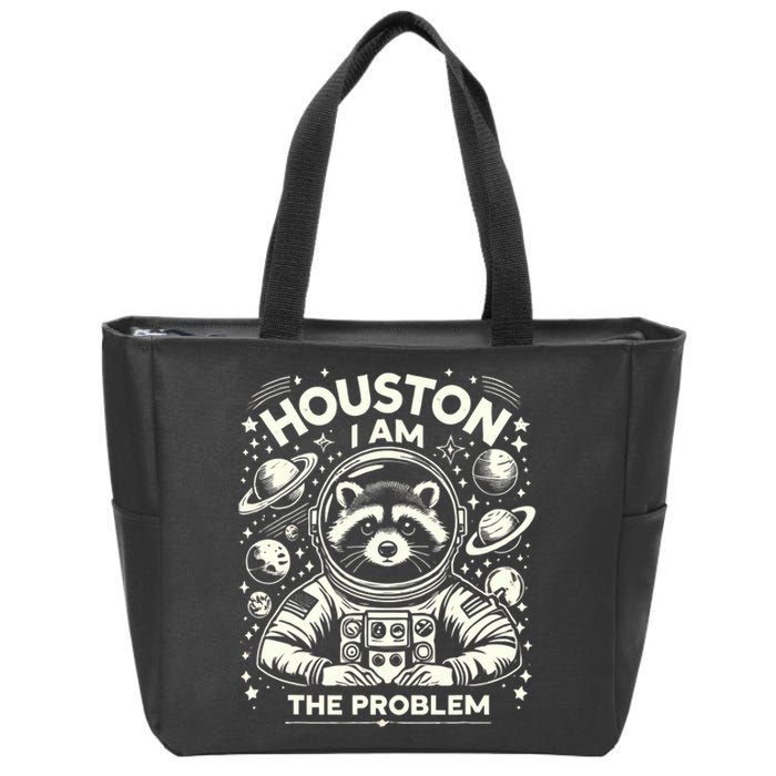 Houston I Am The Problem Funny Space Lovers Astronaut Zip Tote Bag