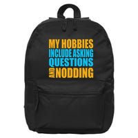 Hobbies Include Asking Questions Nodding Mental Health 16 in Basic Backpack