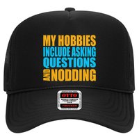 Hobbies Include Asking Questions Nodding Mental Health Trucker Hat