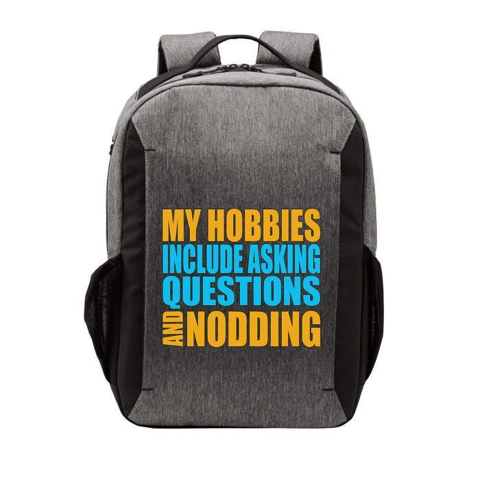 Hobbies Include Asking Questions Nodding Mental Health Vector Backpack