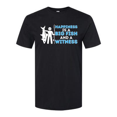 Happiness Is A Big Fish And A Witness - Fishing & Fisherman Softstyle® CVC T-Shirt