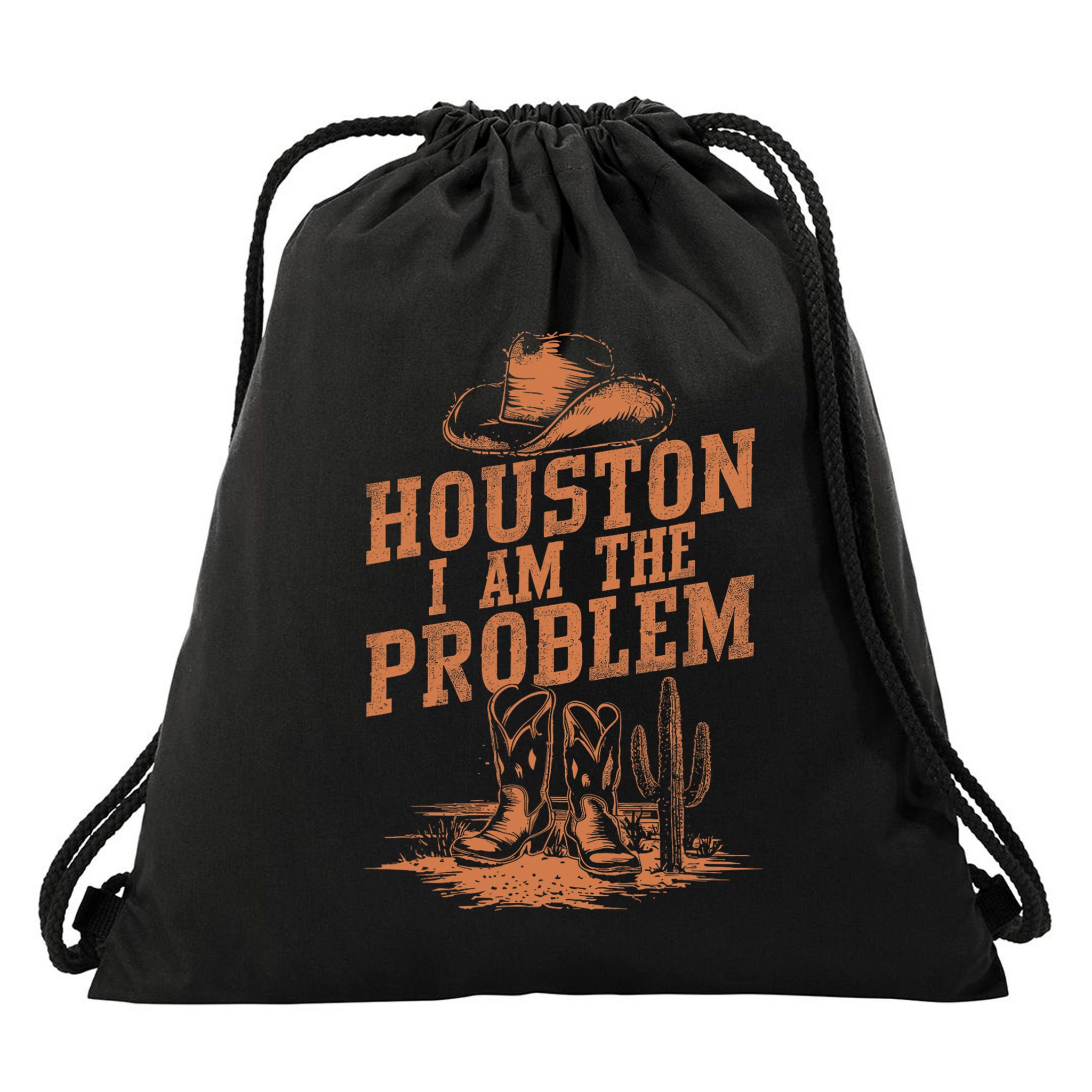 Houston I Am The Problem Cowboy Humor Fun Love Drawstring Bag