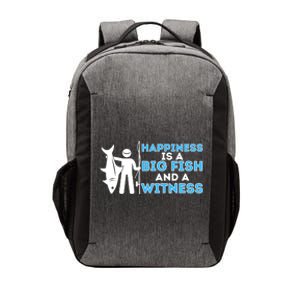 Happiness Is A Big Fish And A Witness Fishing & Fisherman Vector Backpack