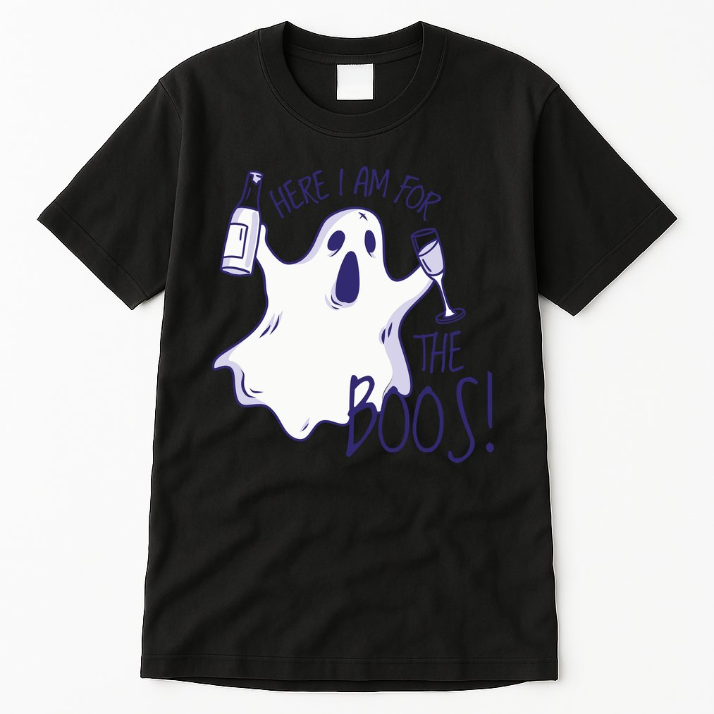 Here I Am For The Boos Funny Ghost Tall T-Shirt