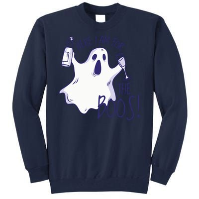 Here I Am For The Boos Funny Ghost Tall Sweatshirt