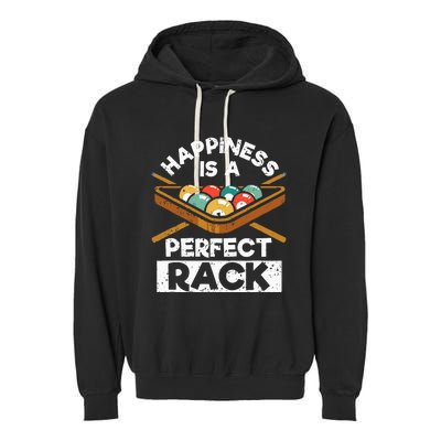 Happiness Is A Perfect Rack Funny Pool Billiard Player Garment-Dyed Fleece Hoodie