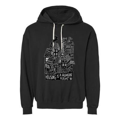 Housing Is A Human Right Poverty Cancel Rent Stop Evictions Garment-Dyed Fleece Hoodie