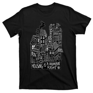 Housing Is A Human Right Poverty Cancel Rent Stop Evictions T-Shirt