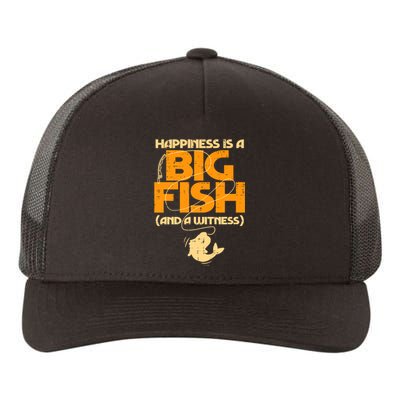 Happiness Is A Big Fish Witness Funny Fishing Yupoong Adult 5-Panel Trucker Hat