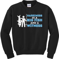 Happiness Is A Big Fish And A Witness Fishing & Fisherman Kids Sweatshirt