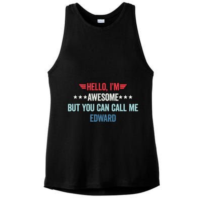 Hello IM Awesome But You Can Call Me Edward Ladies PosiCharge Tri-Blend Wicking Tank