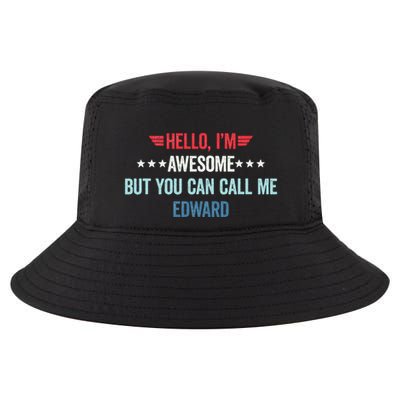 Hello IM Awesome But You Can Call Me Edward Cool Comfort Performance Bucket Hat