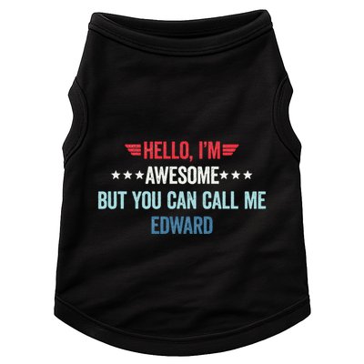 Hello IM Awesome But You Can Call Me Edward Doggie Tank