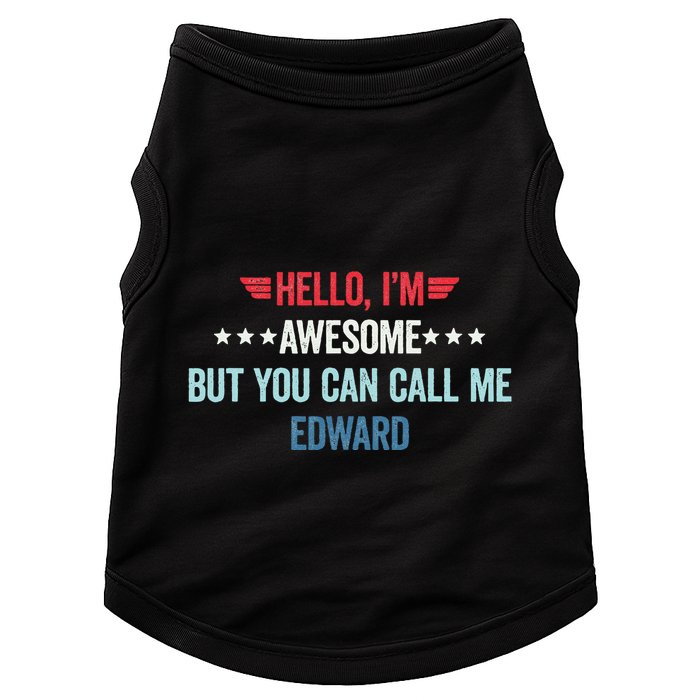 Hello IM Awesome But You Can Call Me Edward Doggie Tank