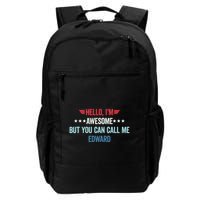 Hello IM Awesome But You Can Call Me Edward Backpack