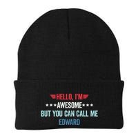 Hello IM Awesome But You Can Call Me Edward Beanie