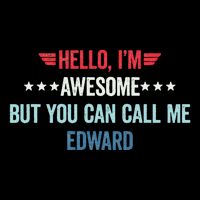 Hello IM Awesome But You Can Call Me Edward Flatbill Hat