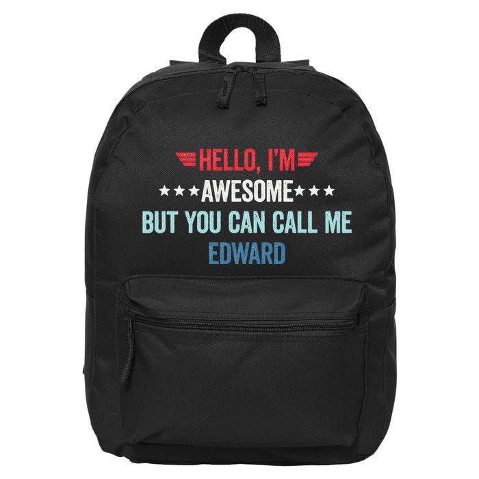Hello IM Awesome But You Can Call Me Edward 16 in Basic Backpack