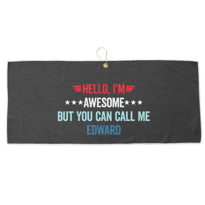Hello IM Awesome But You Can Call Me Edward Large Microfiber Waffle Golf Towel