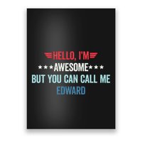 Hello IM Awesome But You Can Call Me Edward Poster