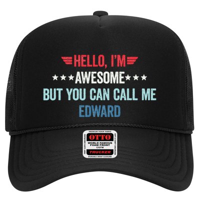 Hello IM Awesome But You Can Call Me Edward Trucker Hat