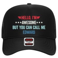 Hello IM Awesome But You Can Call Me Edward Trucker Hat