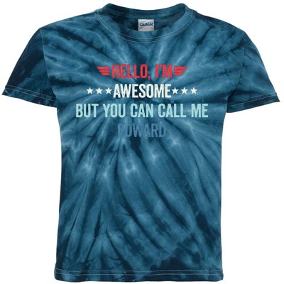 Hello IM Awesome But You Can Call Me Edward Kids Tie-Dye T-Shirt