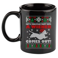 Humor Isn’T A Christmas Party Until A Wiener Comes Out Cool Gift 11oz C Handle Ceramic Mug
