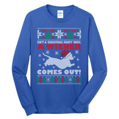 Humor Isn’T A Christmas Party Until A Wiener Comes Out Cool Gift Tall Long Sleeve T-Shirt