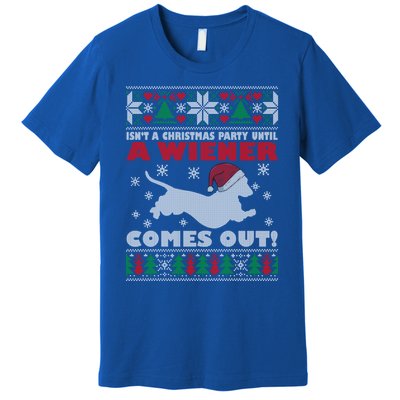 Humor Isn’T A Christmas Party Until A Wiener Comes Out Cool Gift Premium T-Shirt