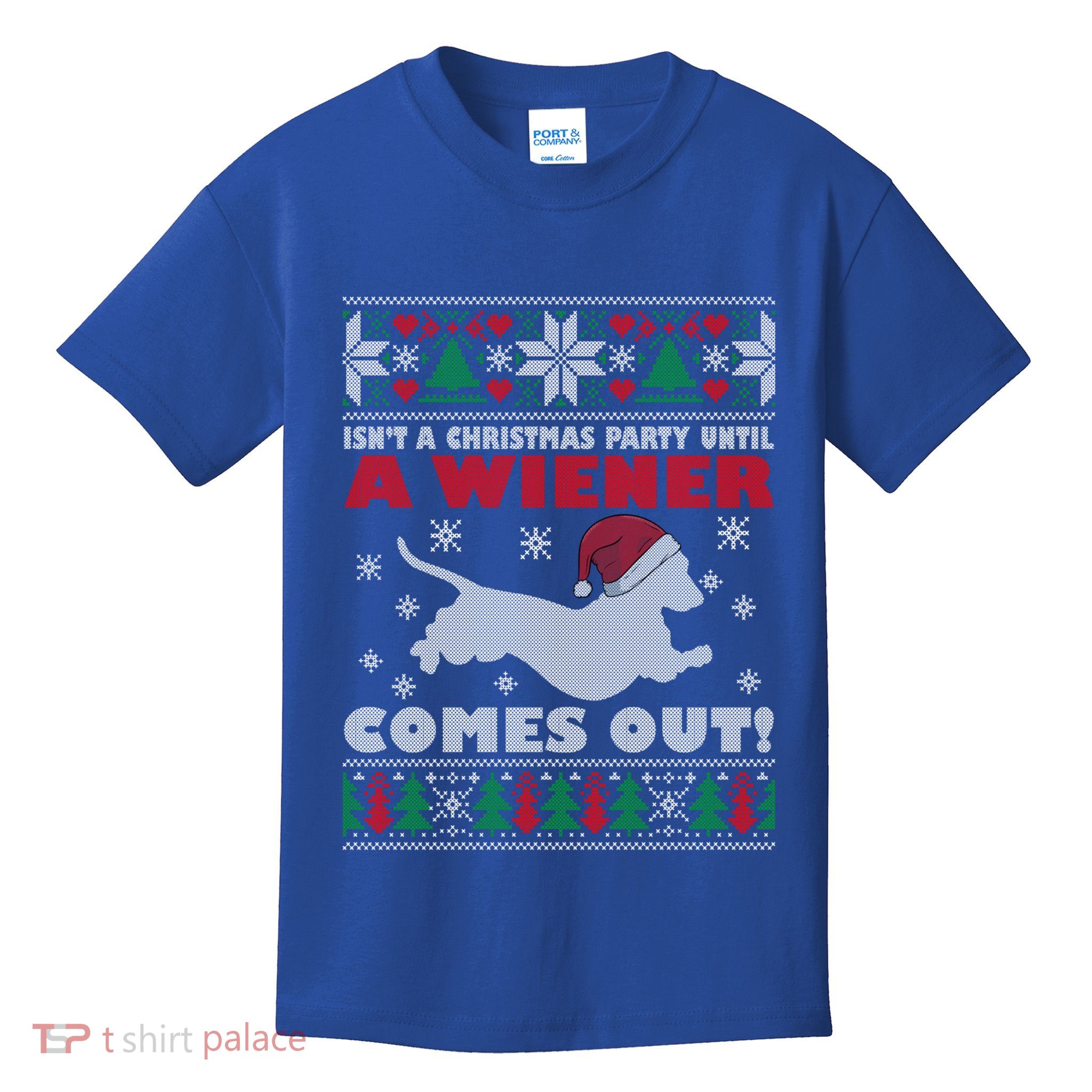 Humor Isn’T A Christmas Party Until A Wiener Comes Out Cool Gift Kids T-Shirt