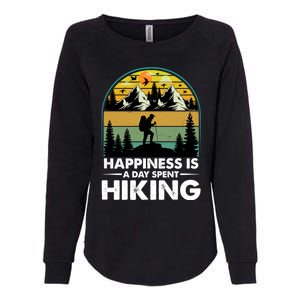 Happiness Is A Day Spent Hiking Scenic Views Gift Womens California Wash Sweatshirt