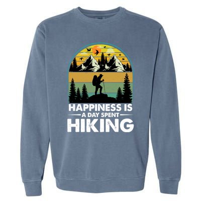 Happiness Is A Day Spent Hiking Scenic Views Gift Garment-Dyed Sweatshirt