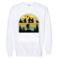 Happiness Is A Day Spent Hiking Scenic Views Gift Garment-Dyed Sweatshirt