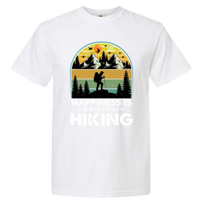 Happiness Is A Day Spent Hiking Scenic Views Gift Garment-Dyed Heavyweight T-Shirt