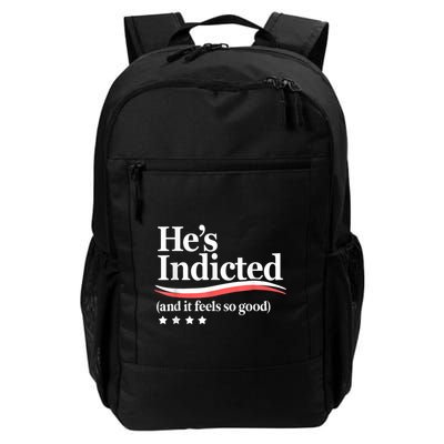 HeS Indicted And It Feels So Good Funny Trump Arrest Backpack