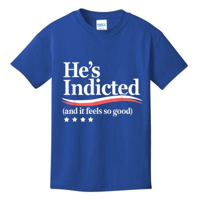 HeS Indicted And It Feels So Good Funny Trump Arrest Kids T-Shirt